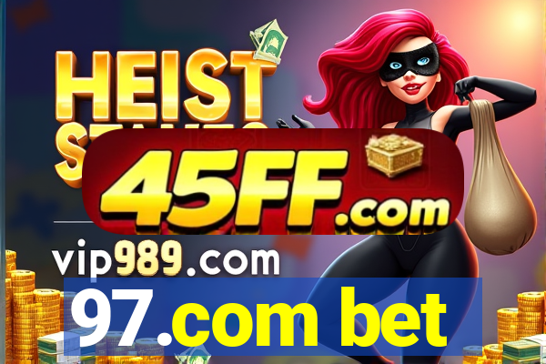 97.com bet